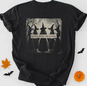 Girls will be girls Witch Tee