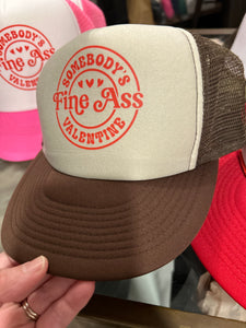 Someone's Fine Ass Valentine Trucker Hat