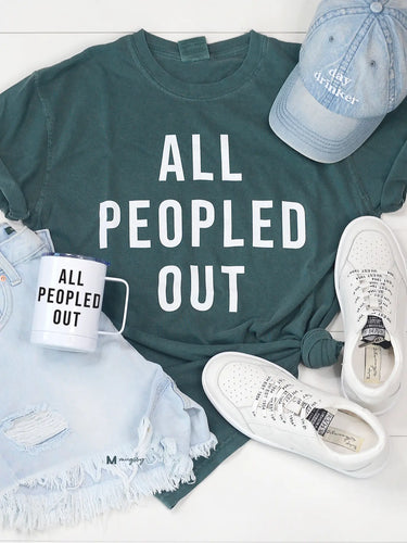 All Peopled Out Tee