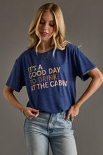 Good Day to Drink at Cabin Tee!