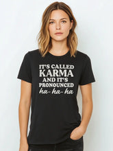 It's Called Karma Black Tee